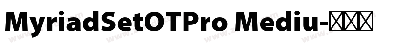 MyriadSetOTPro Mediu字体转换